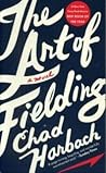 The Art of Fielding by Chad Harbach