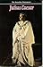 Julius Caesar by William Shakespeare Julius Caesar by William Shakespeare