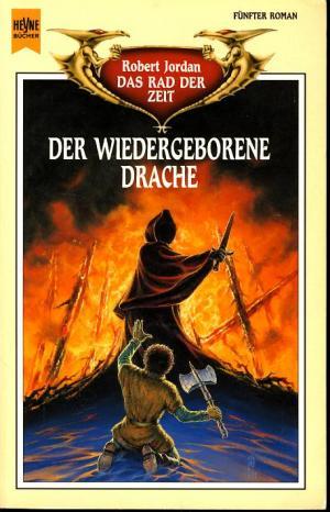 Der wiedergeborene Drache (Das Rad der Zeit, #5)
