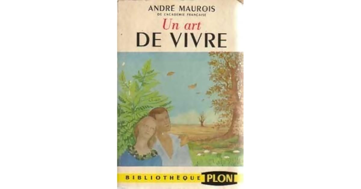 Un art de vivre by André Maurois