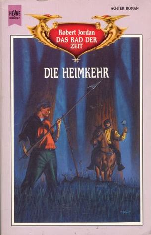 Die Heimkehr (Das Rad der Zeit, #8)