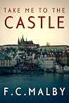 Take Me to the Castle
