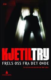 Frels oss fra det onde (Hardcover)
