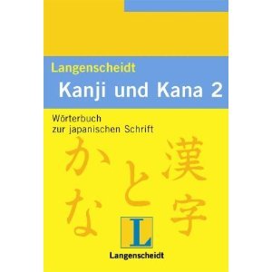 Kanji und Kana, Bd.2, Wörterbuch zur japanischen Schrift