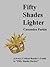 Fifty Shades Lighter by Cassandra Parkin