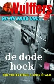 Wulffers en de zaak van de dode hoek (Wulffers #3)