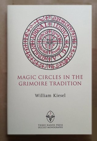 Magic Circles in the Grimoire Tradition (Hardcover)