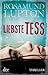 Liebste Tess by Rosamund Lupton Liebste Tess by Rosamund Lupton