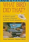 What Bird Did That?: A Driver's Guide to Some Common Birds of North America
