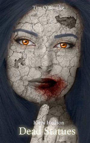 Dead Statues (Kiera Hudson Series Two, #3)