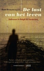 De last van het leven: zelfmoord in België en Nederland (Paperback)