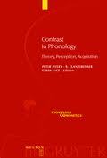 Contrast in Phonology: Theory, Perception, Acquisition (Phonology and Phonetics [Pp])
