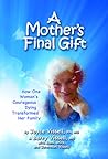 A Mother's Final Gift A Mother's Final Gift