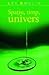 Spațiu, timp, univers: trei drumuri către gravitația cuantică