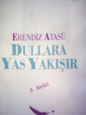 Dullara Yas Yakışır
