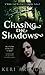 Chasing the Shadows (Nikki ...
