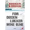 Før døden lukker ...