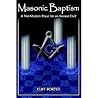 Masonic Baptism: A Post-Modern Ritual for an Ancient Craft