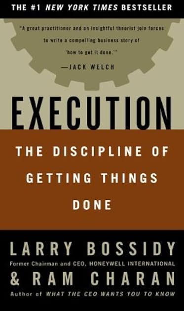 Execution: The Discipline of Getting Things Done