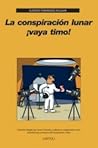 La conspiración lunar ¡vaya timo!
