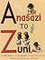 Anasazi to Zuni: An ABC Boo...