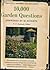 10000 Garden Questions Answered by the Experts by Frederick Frye Rockwell