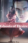 Ghosts of Desire by Michelle Fox