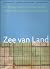 Zee van Land : De droogmake...