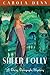 Sheer Folly (Daisy Dalrymple, #18)
