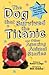 Dog that Survived the Titanic by Robert Lodge