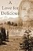 A Love for Delicious
