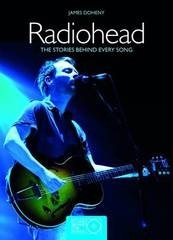Radiohead: The Stories Behind Every Song (Hardcover)