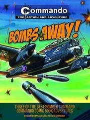 Bombs Away!: Three of the Best Bomber-Command