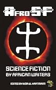 AfroSF: Science Fiction by African Writers