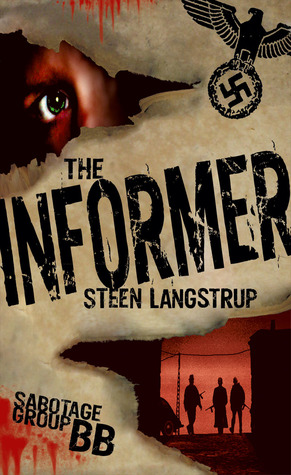 The Informer (Sabotage Group BB #1)