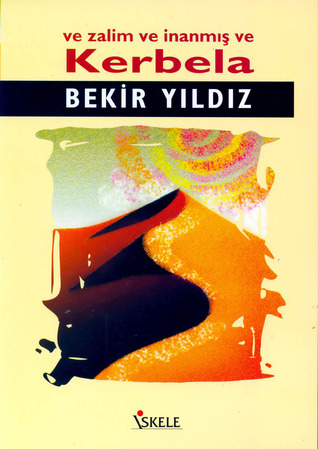 Ve Zalim ve İnanmış ve Kerbela