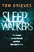 Sleepwalkers