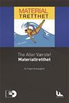 The Aller Værste!: Materialtretthet