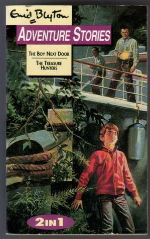 The Boy Next Door And The Treasure Hunters (Adventure Stories 2 In 1)
