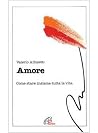 Amore. Come stare insieme tutta la vita