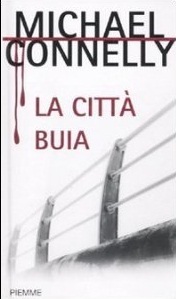 Michael Connelly: Harry Bosch #13 "La citt� buia"