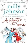 A Winter Flame by Milly Johnson A Winter Flame by Milly Johnson