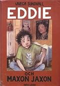 Eddie och Maxon Jaxon