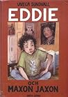 Eddie och Maxon Jaxon Eddie och Maxon Jaxon