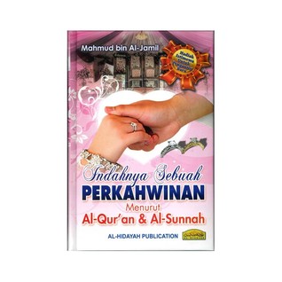 Indahnya perkahwinan menurut Al Quran dan As Sunnah