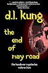 The End of May Road by D.L. Kung