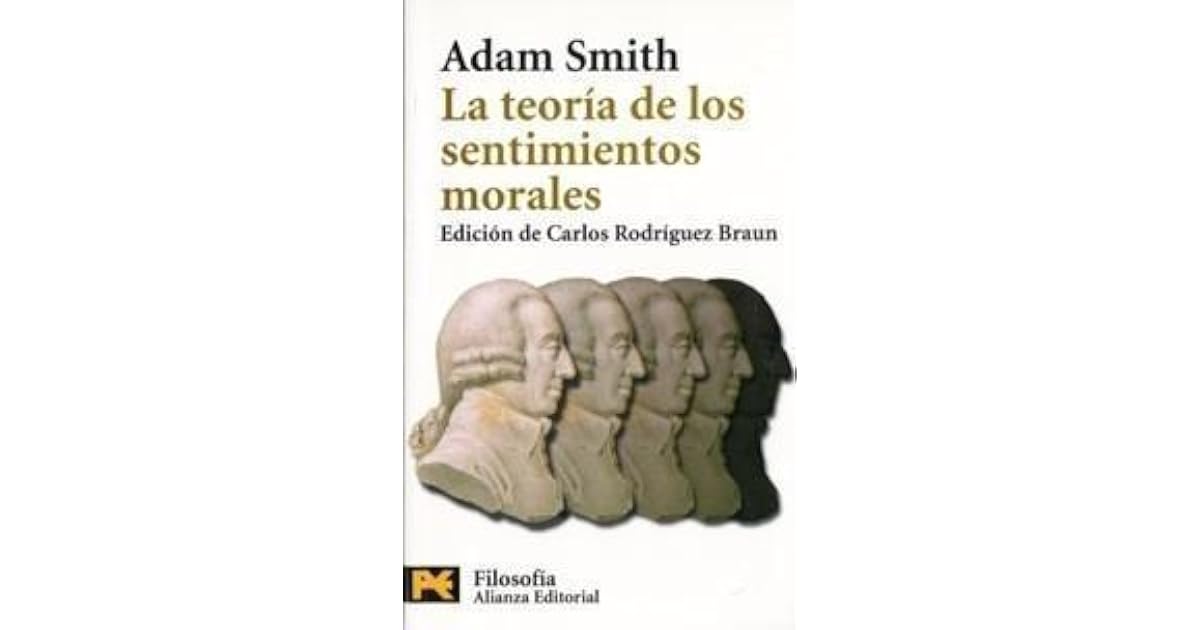 La teoría de los sentimientos morales by Adam Smith