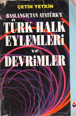 Başlangıçtan Atatürk'e Türk Halk Eylemleri ve Devrimler (Paperback)