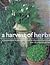 A Harvest of Herbs