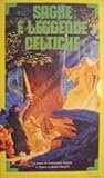 I racconti gallesi del Mabinogion: Saghe e leggende celtiche